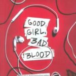 GOOD GIRL, BAD BLOOD: دختر خوب، خون بد (زبان اصلی، انگلیسی)