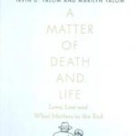 THE MATTER OF DEATH AND LIFE: موضوع مرگ و زندگی (زبان اصلی، انگلیسی)