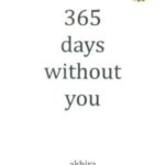 365 DAYS WITHOUT YOU: (365 روز بدون تو)، (زبان اصلی، انگلیسی)