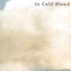 IN COLD BLOOD: در کمال خونسردی (زبان اصلی، انگلیسی)