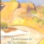 DEATH COMES FOR THE ARCHBISHOP: مرگ به سراغ اسقف اعظم می آید (زبان اصلی، انگلیسی)