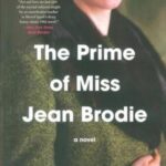 THE PRIME OF MISS JEAN BRODIE: بهار زندگی دوشیزه جین برودی (زبان اصلی، انگلیسی)