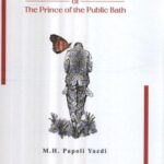 MEMOIRES OF THE PRINCE OF THE PUBLIC BATH: خاطرات...