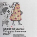 ?what is the scariest Thing you have ever Done:...