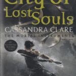 The Mortal Instruments 5 City of Lost Souls...