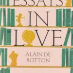 Essays in love: جستارهایی در باب عشق (اورجینال)